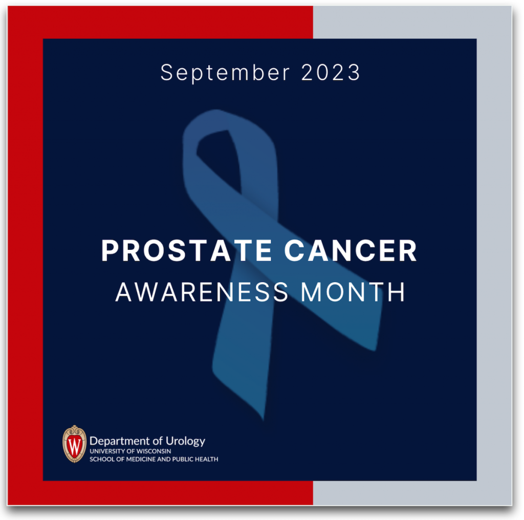 September Is Prostate Cancer Awareness Month Department Of Urology